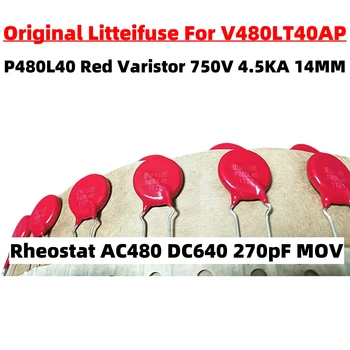 1/10/20PCS Original Litteifuse For P480L40 Red Varistor 750V 4.5KA DISC 14MM Rheostat AC480 DC640 270PF MOV TELEVIZORIAI